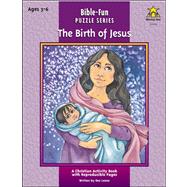 The Birth of Jesus: Ages 3-6