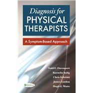 Diagnosis for Physical Therapists A Symptom-Based Approach