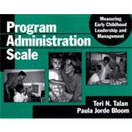 Program Administration Scale: Measuring Early Childhood Leadership And Management