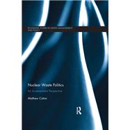 Nuclear Waste Politics: An Incrementalist Perspective