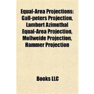Equal-Area Projections : Gall-peters Projection, Lambert Azimuthal Equal-Area Projection, Mollweide Projection, Hammer Projection