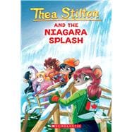 Thea Stilton and the Niagara Splash (Thea Stilton #27) A Geronimo Stilton Adventure