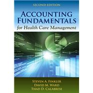 Accounting Fundamentals for Health Care Management
