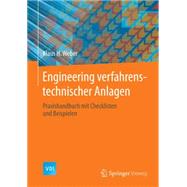 Engineering Verfahrenstechnischer Anlagen: Praxishandbuch Mit Checklisten Und Beispielen
