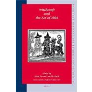 Witchcraft and the Act of 1604
