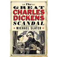 The Great Charles Dickens Scandal