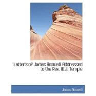 Letters of James Boswell, Addressed to the Rev. W.j. Temple
