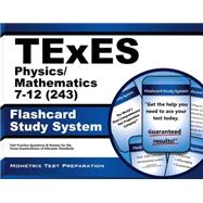 Texes Physics/Mathematics 7-12 243 Study System