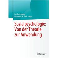 Sozialpsychologie: Von der Theorie zur Anwendung