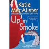 Up In Smoke A Novel of the Silver Dragons