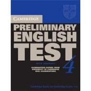 Cambridge Preliminary English Test 4 Student's Book with Answers: Examination Papers from the University of Cambridge ESOL Examinations