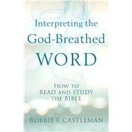 Interpreting the God-breathed Word