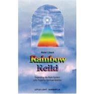 Rainbow Reiki Expanding the Reiki System With Powerful Spiritual Abilities (Shangri-La (Twin Lakes, Wis.).)