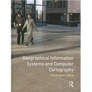 Geographical Information Systems and Computer Cartography