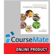 CourseMate for Doweiko's Concepts of Chemical Dependency, 9th Edition, [Instant Access], 1 term (6 months)