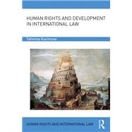 Human Rights and Development in International Law