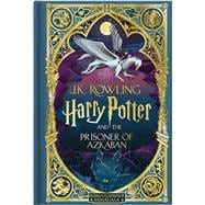 Harry Potter and the Prisoner of Azkaban (Harry Potter, Book 3) (MinaLima Edition)