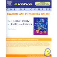Anatomy and Physiology Online for the Human Body in Health and Illness