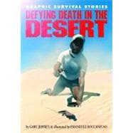 Defying Death in the Desert