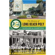 The History of Long Beach Poly