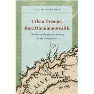 Urban Dreams, Rural Commonwealth