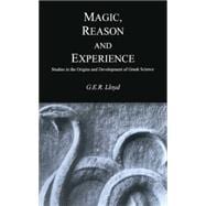 Magic, Reason and Experience
