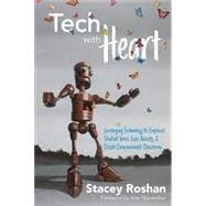 Tech with Heart: Leveraging Technology to Empower Student Voice, Ease Anxiety, and Create Compassionate Classrooms