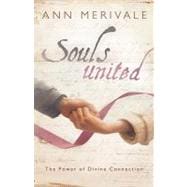 Souls United : The Power of Divine Connection