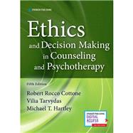 Ethics and Decision Making in Counseling and Psychotherapy, Fifth Edition