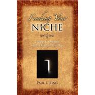 Finding Your Niche : 12 Keys to Opening God's Doors for Your Life