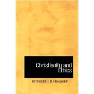 Christianity and Ethics : A Handbook of Christian Ethics
