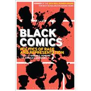 Black Comics Politics of Race and Representation