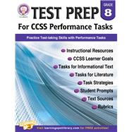 Test Prep for Ccss Performance Tasks, Grade 8