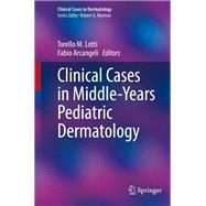 Clinical Cases in Middle-Years Pediatric Dermatology