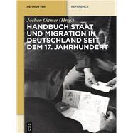 Handbuch Staat Und Migration in Deutschland Seit Dem 17. Jahrhundert