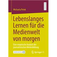 Lebenslanges Lernen fu¨r die Medienwelt von morgen
