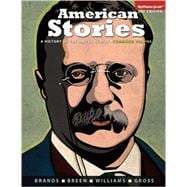 American Stories A History of the United States, Combined Volume, Books a la Carte Edition