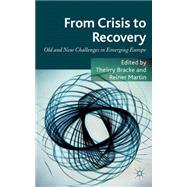 From Crisis to Recovery Old and New Challenges in Emerging Europe