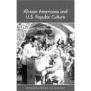 African Americans and US Popular Culture