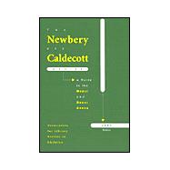 Newbery and Caldecott Awards : A Guide to the Medal and Honor Books, 2002 Edition