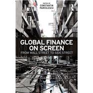 Global Finance on Screen: From Wall Street to Side Street