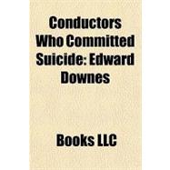 Conductors Who Committed Suicide : Edward Downes