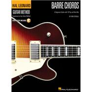 Barre Chords A Beginner's Guide with Pop and Rock Hits Hal Leonard Guitar Method