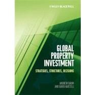 Global Property Investment Strategies, Structures, Decisions