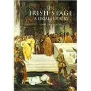 The Irish Stage A Legal History
