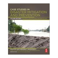 Case Studies in Disaster Mitigation and Prevention