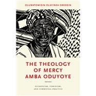 The Theology of Mercy Amba Oduyoye