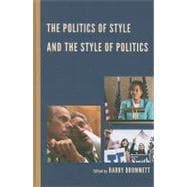 The Politics of Style and the Style of Politics