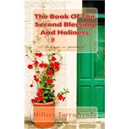 The Book of the Second Blessing and Holiness