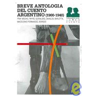 Breve antologia del cuento Argentino 1900-1940/ Brief Anthology of Argentinian Stories 1900-1940